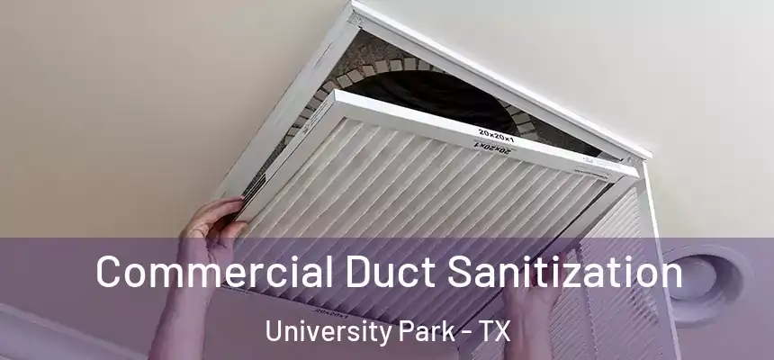  Commercial Duct Sanitization University Park - TX